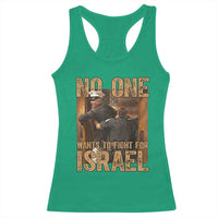 No One Wants To Fight For Israel Racerback Tank Top America First Veteran Message Anti War