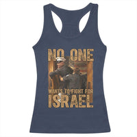 No One Wants To Fight For Israel Racerback Tank Top America First Veteran Message Anti War