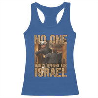 No One Wants To Fight For Israel Racerback Tank Top America First Veteran Message Anti War