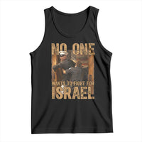 No One Wants To Fight For Israel Tank Top America First Veteran Message Anti War