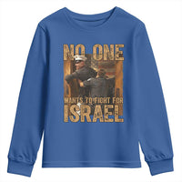 No One Wants To Fight For Israel Youth Sweatshirt America First Veteran Message Anti War