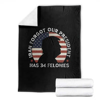 Iran Forgot Our President Has 34 Felonies Throw Blanket Funny Political Satire Patriotic