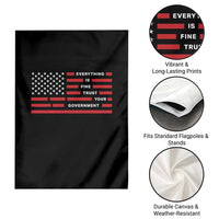 Everything Is Fine Trust Your Government Patriotic Flag Garden Flag Sarcastic Political Humor