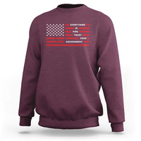 Everything Is Fine Trust Your Government Patriotic Flag Sweatshirt Sarcastic Political Humor