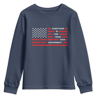 Everything Is Fine Trust Your Government Patriotic Flag Youth Sweatshirt Sarcastic Political Humor