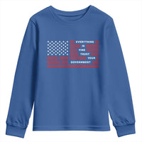 Everything Is Fine Trust Your Government Patriotic Flag Youth Sweatshirt Sarcastic Political Humor