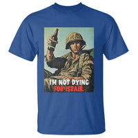 I’m Not Dying For Israel America First Veteran T Shirt Anti Foreign War Military Statement