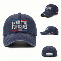 I’m Not Dying For Israel America First Political Statement Washed Cotton Baseball Cap Red White Blue Patriotic Military Protest