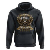 I’m Not Dying For Israel America First Military Statement Hoodie atriotic Eagle Veteran Anti Foreign War