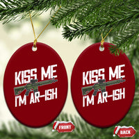 Kiss Me Im ARish Funny St Patricks Day Ceramic Ornament Tactical Irish Humor for Gun Enthusiasts