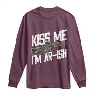 Kiss Me Im ARish Funny St Patricks Day Long Sleeve Shirt Tactical Irish Humor for Gun Enthusiasts