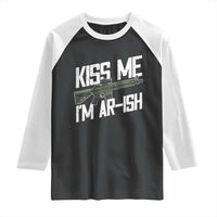 Kiss Me Im ARish Funny St Patricks Day Raglan Shirt Tactical Irish Humor for Gun Enthusiasts