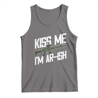 Kiss Me Im ARish Funny St Patricks Day Tank Top Tactical Irish Humor for Gun Enthusiasts
