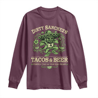 Dirty Sanchezs Tacos and Beer Funny Fiesta Long Sleeve Shirt Cerveza Cold as Your Exes Heart Mexican Party Humor
