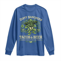 Dirty Sanchezs Tacos and Beer Funny Fiesta Long Sleeve Shirt Cerveza Cold as Your Exes Heart Mexican Party Humor