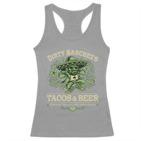 Dirty Sanchezs Tacos and Beer Funny Fiesta Racerback Tank Top Cerveza Cold as Your Exes Heart Mexican Party Humor
