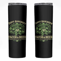 Dirty Sanchezs Tacos and Beer Funny Fiesta Skinny Tumbler Cerveza Cold as Your Exes Heart Mexican Party Humor