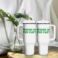 Where Is The Pot Funny St Patricks Day Tumbler With Handle Lucky Clover Irish Drinking Humor