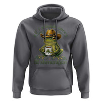 If I Shenan Once I Will Shenanigan Funny Frog Cowboy Hoodie St Patricks Day Shenanigans Humor
