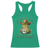If I Shenan Once I Will Shenanigan Funny Frog Cowboy Racerback Tank Top St Patricks Day Shenanigans Humor