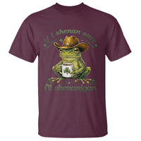 If I Shenan Once I Will Shenanigan Funny Frog Cowboy T Shirt St Patricks Day Shenanigans Humor