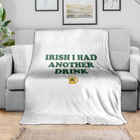 Irish I Had Another Drink Throw Blanket Funny St Patricks Day Beer Drinking Joke Pub Humor