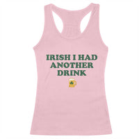 Irish I Had Another Drink Racerback Tank Top Funny St Patricks Day Beer Drinking Joke Pub Humor