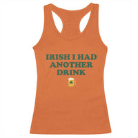 Irish I Had Another Drink Racerback Tank Top Funny St Patricks Day Beer Drinking Joke Pub Humor