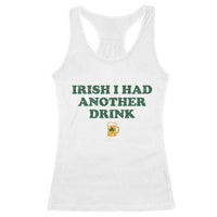 Irish I Had Another Drink Racerback Tank Top Funny St Patricks Day Beer Drinking Joke Pub Humor
