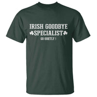 Funny Irish Goodbye Specialist Go Quietly T Shirt St Patricks Day Introvert Humor