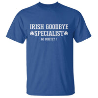 Funny Irish Goodbye Specialist Go Quietly T Shirt St Patricks Day Introvert Humor