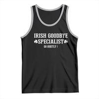 Funny Irish Goodbye Specialist Go Quietly Tank Top St Patricks Day Introvert Humor