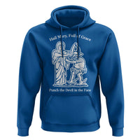 Funny Catholic Faith Humor Hoodie Hail Mary Full of Grace Punch the Devil in the Face