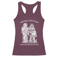 Funny Catholic Faith Humor Racerback Tank Top Hail Mary Full of Grace Punch the Devil in the Face