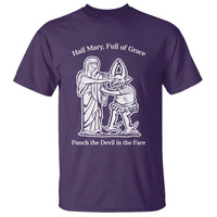 Funny Catholic Faith Humor T Shirt Hail Mary Full of Grace Punch the Devil in the Face
