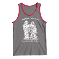 Funny Catholic Faith Humor Tank Top Hail Mary Full of Grace Punch the Devil in the Face