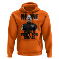 No One Wants To Fight For Israel Marine Veteran Statement Hoodie America First Freedom Anti War