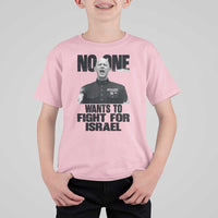 No One Wants To Fight For Israel Marine Veteran Statement T Shirt For Kid America First Freedom Anti War