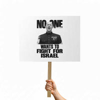 No One Wants To Fight For Israel Marine Veteran Statement Protest Sign America First Freedom Anti War