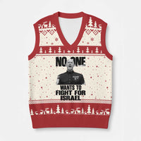 No One Wants To Fight For Israel Marine Veteran Statement V-Neck Knit Sweater Vest America First Freedom Anti War
