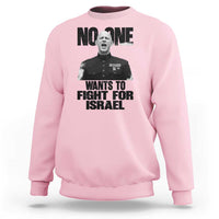 No One Wants To Fight For Israel Marine Veteran Statement Sweatshirt America First Freedom Anti War