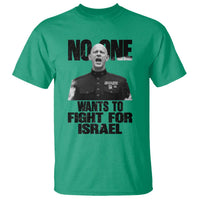 No One Wants To Fight For Israel Marine Veteran Statement T Shirt America First Freedom Anti War