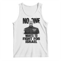 No One Wants To Fight For Israel Marine Veteran Statement Tank Top America First Freedom Anti War