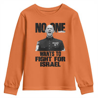No One Wants To Fight For Israel Marine Veteran Statement Youth Sweatshirt America First Freedom Anti War