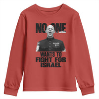 No One Wants To Fight For Israel Marine Veteran Statement Youth Sweatshirt America First Freedom Anti War