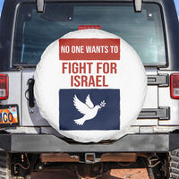 No One Wants To Fight For Israel Dove Spare Tire Cover Peace Freedom Supporter Anti War