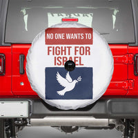 No One Wants To Fight For Israel Dove Spare Tire Cover Peace Freedom Supporter Anti War