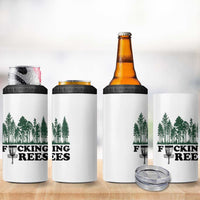 Funny Forest Disc Golf Humor Fcking Trees 4 in 1 Can Cooler Tumbler