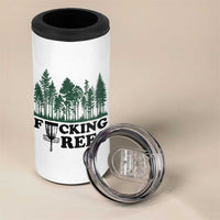 Funny Forest Disc Golf Humor Fcking Trees 4 in 1 Can Cooler Tumbler