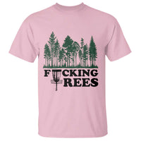 Funny Forest Disc Golf Humor Fcking Trees T Shirt